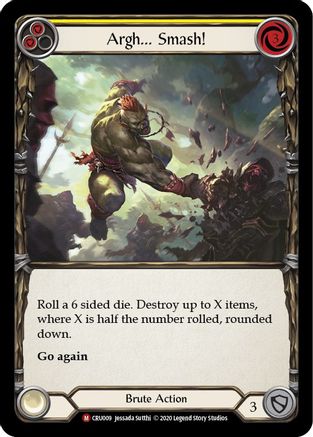 Argh... Smash! (CRU009) - Crucible of War 1st Edition