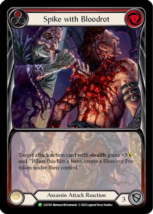 Spike with Bloodrot - LGS130 (LGS130) - Flesh and Blood: Promo Cards Rainbow Foil