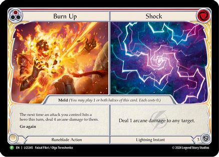 Burn Up // Shock - LGS345 (LGS345) - Flesh and Blood: Promo Cards Cold Foil
