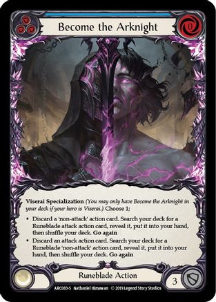 Become the Arknight (ARC083) - Arcane Rising 1st Edition