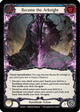 Become the Arknight (ARC083)  1st Edition Rainbow Foil