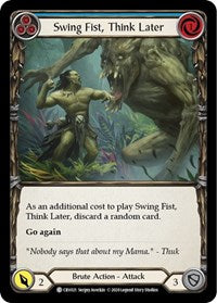Swing Fist, Think Later (Blue) Rainbow Foil 1st Ed