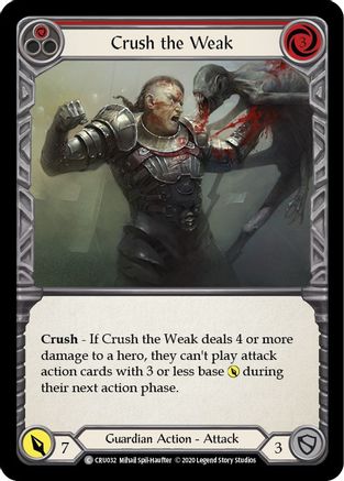 Crush the Weak (Red) (CRU032) - Crucible of War 1st Edition