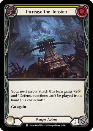 Increase the Tension (Yellow) (CRU136) - Crucible of War Unlimited Edition