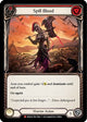Spill Blood (MON109)  1st Edition Rainbow Foil