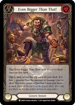 Even Bigger Than That! (Red) - FAB058 (FAB058) - Flesh and Blood: Promo Cards Rainbow Foil
