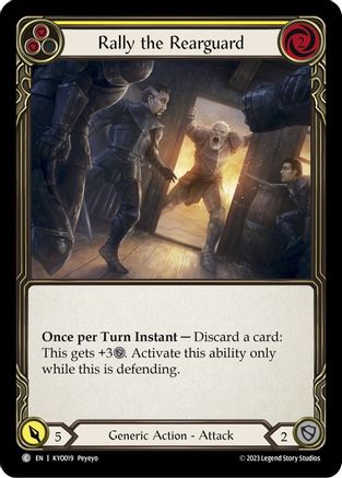 Rally the Rearguard (Yellow) (KYO019) - Blitz Deck: Heavy Hitters - Kayo