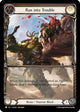 Run into Trouble - LGS251 (LGS251)  Rainbow Foil
