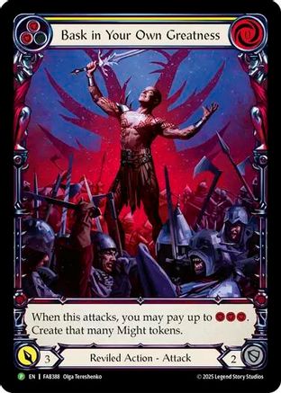 Bask in Your Own Greatness (Yellow) - FAB388 (FAB388) - Flesh and Blood: Promo Cards Rainbow Foil