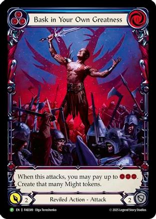 Bask in Your Own Greatness (Blue) - FAB389 (FAB389) - Flesh and Blood: Promo Cards Rainbow Foil