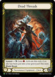 Dead Threads (Golden) - FAB337 (FAB337)  Cold Foil